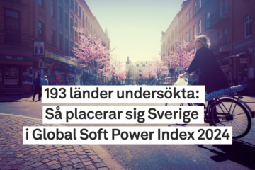 193 länder undersökta: Så placerar sig Sverige i Global Soft Power Index 2024